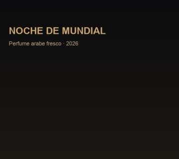Perfume árabe fresco noches Mundial 2026 Elit Perfumes